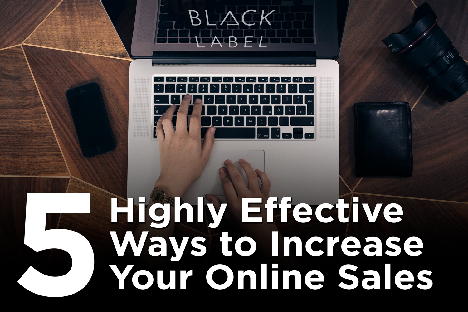 5 Highly Effective Ways to Increase Your Online Sales